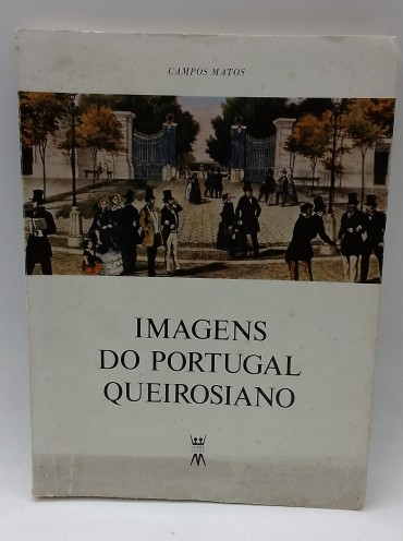 «Imagens do portugal Queirosiano»