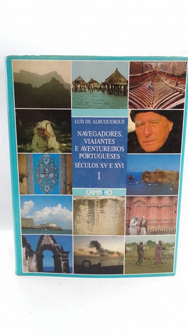 «Navegadores, Viajantes e Aventureiros Portugueses - Séc. XV e XVI»