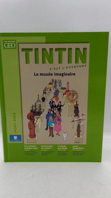 «Tintin c´est L´aventure. Le musée imaginaire»