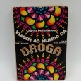 «Viagem ao Mundo da Droga»