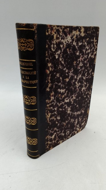 «Traité des Applicatipons de l´électricité a la thérapeutique Médicale et Chirurgiale»