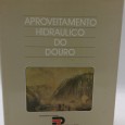 «Aproveitamento Hidráulico do Douro»