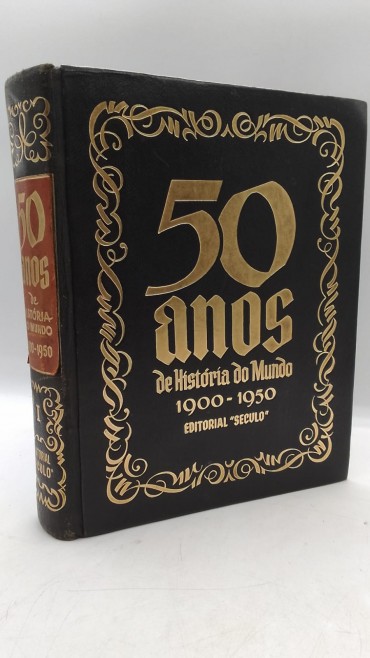 «50 Anos da História do Mundo 1900-1950»
