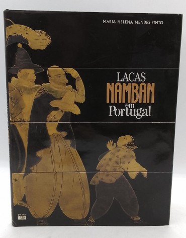 «Lacas Namban em Portugal. Presença portuguesa no Japão»