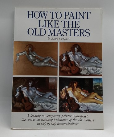 «How to paint like the Old Masters»