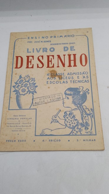 «Livro de Desenho 4ª classe. Admissão aos liceus e às Escolas Técnicas»