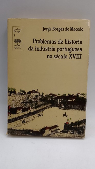 «Problemas de história da indústria portuguesa no século XVIII»