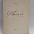 «Liturgia Bracarense das Primitivas da Igreja»