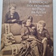 A EDUCAÇÃO DOS PRÍNCIPES NO PAÇO DA AJUDA (1863-1884)