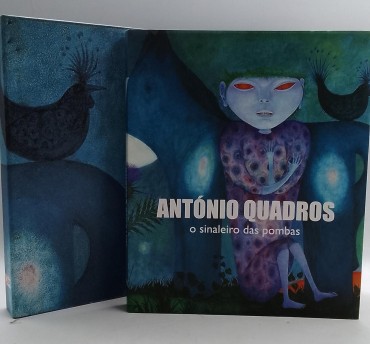 «António Quadros. O sinaleiro das pombas»