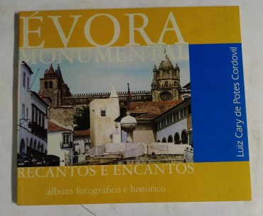 ÉVORA MONUMENTAL RECANTOS E ENCANTOS