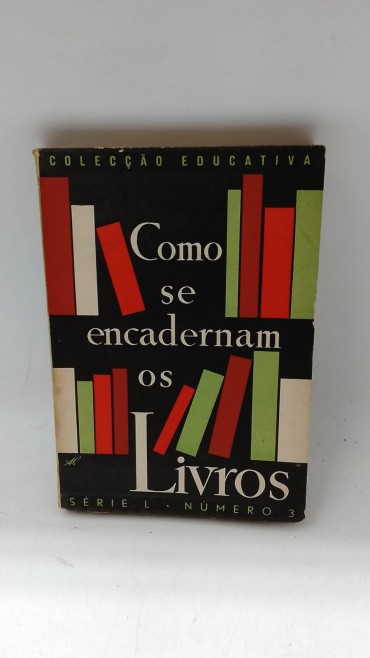 «Como se encadernam os livros»
