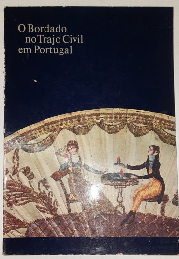 O Bordado no Trajo Civil em Portugal