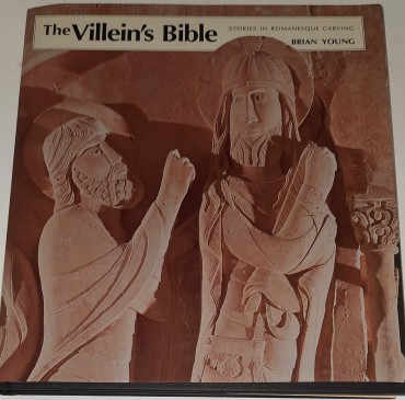 The Villein's Bible: Stories in Romanesque Carving