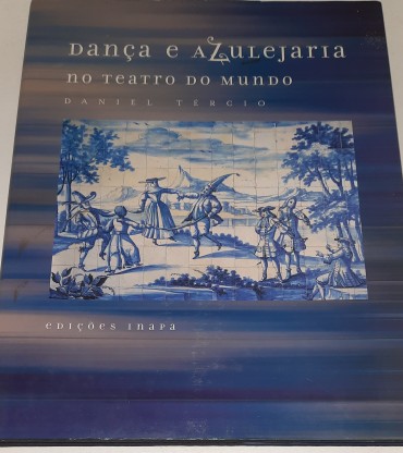 Dança e Azulejaria no teatro do Mundo