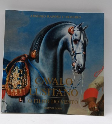 «Cavalo Lusitano. O filho do vento»