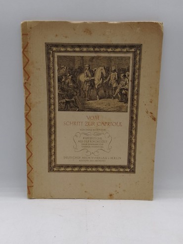 «Vom Schritt zur Capriole»