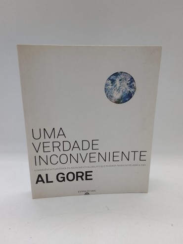 «Uma verdade inconveniente. A emergência planetária do aquecimento global e o que podemos fazer em relação a isso»