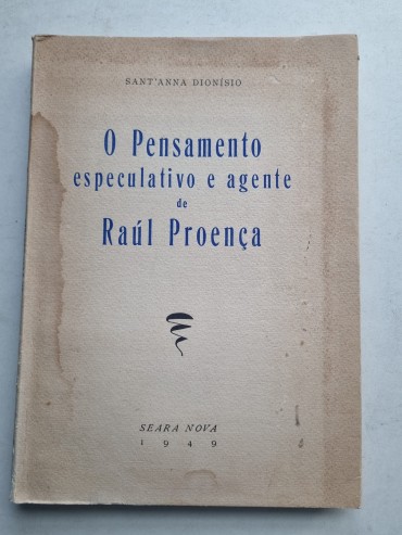 O PENSAMENTO ESPECULATIVO E AGENTE DE RAÚL PROENÇA