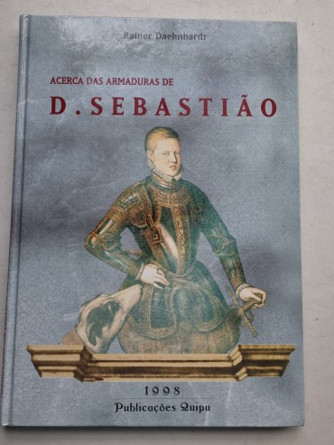 ACERCA DAS ARMADURAS DE D. SEBASTIÃO