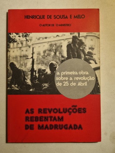 AS REVOLUÇÕES REBENTAM DE MADRUGADA