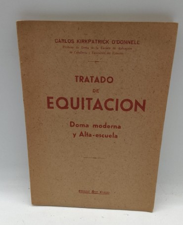 «Tratado de Equitacion. Doma moderna y Alta escuela»