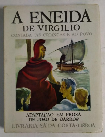 A ENEIDA DE VIRGILIO CONTADA ÀS CRIANÇAS E AO POVO