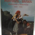 «Portugal-Brasil - Migrações e Migrantes - 1850-1930»