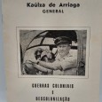»Guerras Coloniais e Descolonização»
