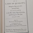 «Journal of a Lady of Quality being the Narrative of a journey from Scotland, to the West Indies, North Carolina and Portugal in the years of 1774 to 1776»