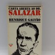 «Carta aberta a Salazar. Um documento inédito de Henrique Galvão»