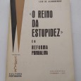 «O REINO DA ESTUPIDEZ» E A REFORMA POMBALINA