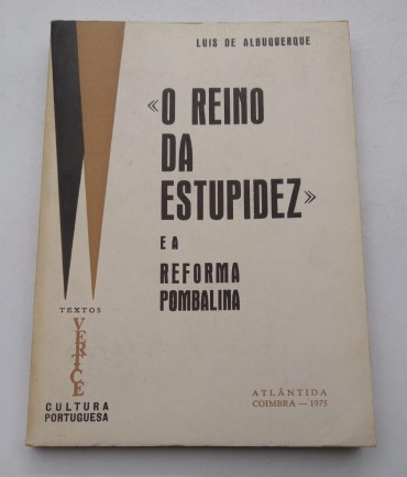 «O REINO DA ESTUPIDEZ» E A REFORMA POMBALINA