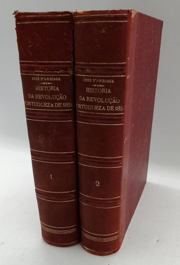 «Historia da Revolução Portugueza de 1820 illustrada-2 volumes»