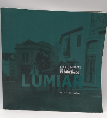 «Freguesia do Lumiar. Colectividades de Lisboa»