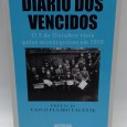 «Diário dos Vencidos. O 5 de Outubro visto pelos monárquicos em 1910»