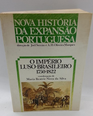 «O Império Luso-Brasileiro 1750-1822»