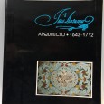 «João Antunes. Arquitecto 1643-1712»