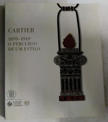 CARTIER 1899-1949 O PERCURSO DE UM ESTILO