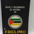 «Datas e Documentos da História da Frelimo»