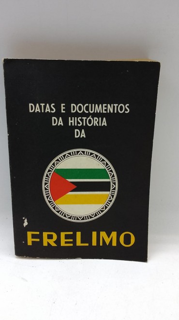 «Datas e Documentos da História da Frelimo»