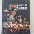 LOUÇAS DA CHINA AO GOSTO OCIDENTAL