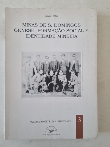 MINAS DE S. DOMINGOS, GÉNESE, FORMAÇÃO SOCIAL E IDENTIDADE MINEIRA