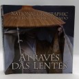 «Através das Lentes. National Geographic uma janela sobre o Mundo