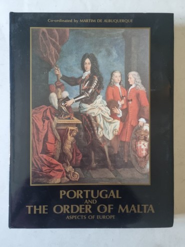 PORTUGAL AND THE ORDER OF MALTA ASPECTS OF EUROPE