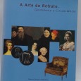 «A Arte do Retrato, quotidiano e Circunstância»