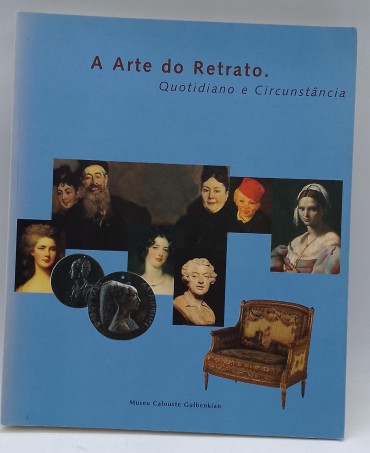 «A Arte do Retrato, quotidiano e Circunstância»