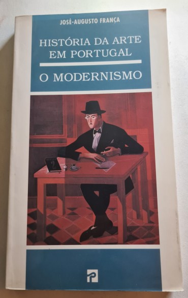 HISTÓRIA DA ARTE EM PORTUGAL O MODERNISMO