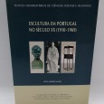 «Escultura em Portugal no Século XX (1910-1969)