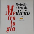 «Método e Arte da medição. Metrologia»